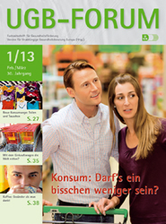 UGB-Forum 1/2013: Konsum: Darf's ein bisschen weniger sein?
