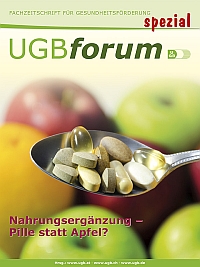 UGBforum spezial: Nahrungsergänzung: Pille statt Apfel?