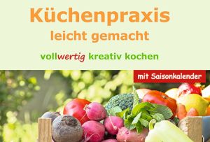 Küchenpraxis leicht gemacht 