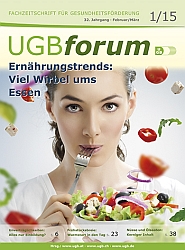 UGB-Forum 1/2015: Ernährungstrends: Viel Wirbel ums Essen